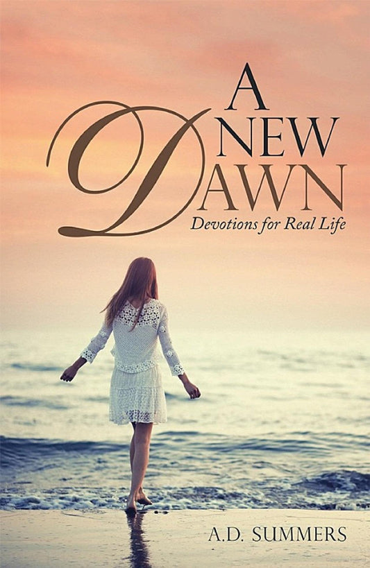 A New Dawn Devotions for real life