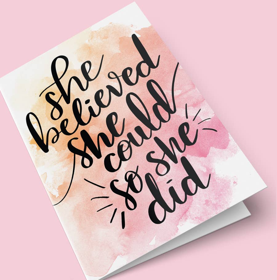 She Believed She Could So She Did Greeting Card